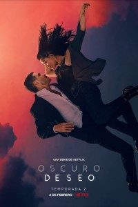 Download Dark Desire (Season 1-2) {Hindi-Spanish} 480p & 720p & 1080p Netflix Web Series