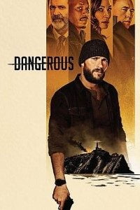 Download Dangerous (2021) Dual Audio {Hindi-English} 480p [350MB] || 720p [1GB] || 1080p [2.1GB]