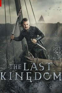 Download The Last Kingdom Season 5 (Hindi-English) 720p x265 HEVC Netflix Web Series