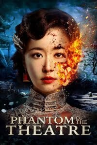 Download Phantom of the Theatre (2016) Dual Audio (Hindi-Chinese) 480p [350MB] || 720p [1.4GB]