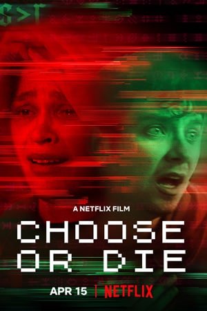 Download Choose or Die (2022) Dual Audio {Hindi-English} WeB-DL HD 480p [300MB] || 720p [800MB] || 1080p [1.8GB]