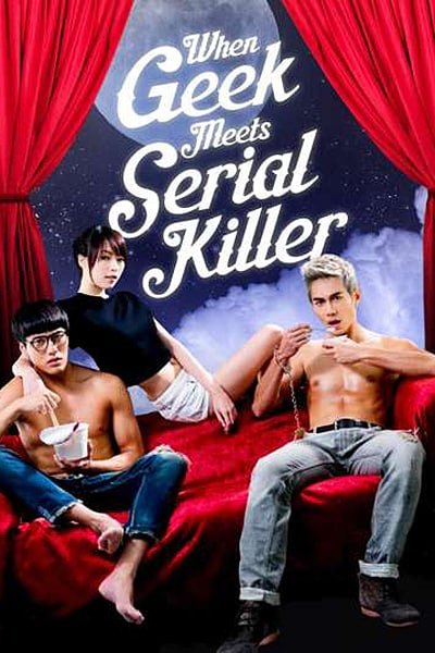 Download 18+ When Geek Meets Serial Killer (2015) Dual Audio {Hindi-Chinese} 480p [350MB] || 720p [1.2GB]