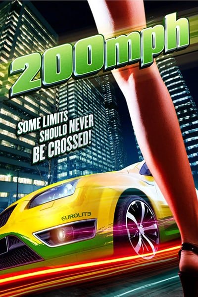Download 200 M.P.H. (2011) Dual Audio {Hindi-English} 480p [300MB] || 720p [1.2GB]