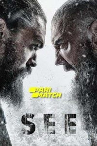 Download See (Season 1- 2) Dual Audio {Hindi Dubbed – English} WeB-HD 480p [200MB] || 720p [700MB]