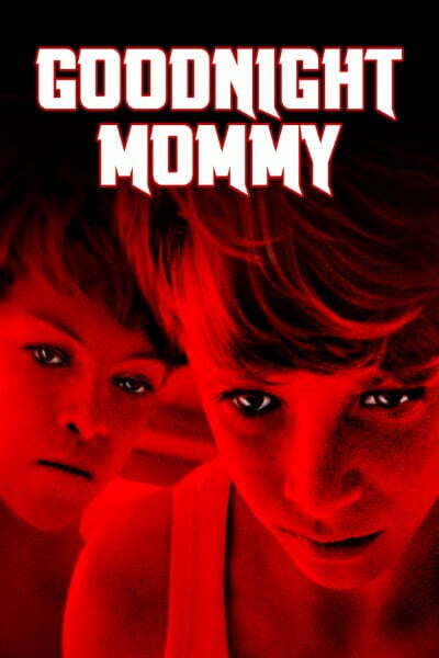 Download Goodnight Mommy (2022) Dual Audio {Hindi-English} Web-DL 480p [300MB] || 720p [830MB] || 1080p [2GB]