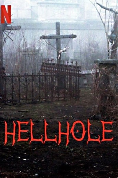 Download Hellhole (2022) Dual Audio {Hindi-English} WEB-DL ESubs 480p [300MB] || 720p [800MB] || 1080p [1.9GB]