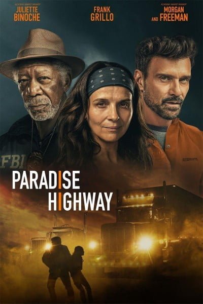 Download Paradise Highway (2022) Dual Audio {Hindi-English} Bluray 480p [400MB] || 720p [1GB] || 1080p [2.5GB]