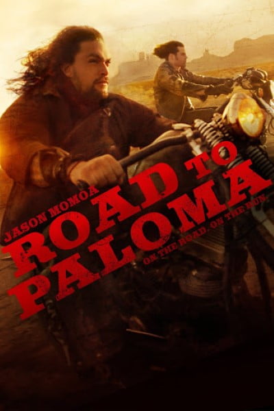 Download Road to Paloma (2014) Dual Audio (Hindi-English) Esubs Bluray 480p [300MB] || 720p [800MB] || 1080p [1.8GB]