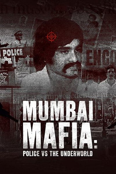 Download Mumbai Mafia: Police vs the Underworld (2023) Dual Audio {Hindi-English} 480p [300MB] || 720p [850MB] || 1080p [1.8GB]