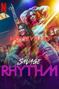 Download Savage Rhythm (Season 1) English 480p & 720p Web Series