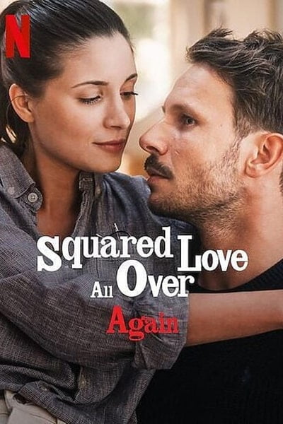 Download Squared Love All Over Again (2023) Dual Audio (Hindi-English) Msubs WEB-DL 480p [300MB] || 720p [900MB] || 1080p [2.1GB]