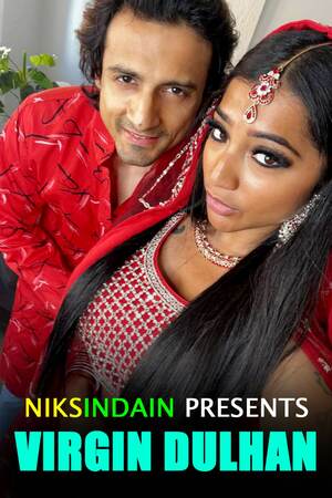 Download Virgin Dulhan (2022) NiksIndian 480p [180MB] || 720p [450MB] || 1080p [850MB]