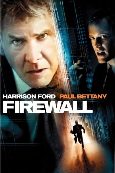 Download Firewall (2006) Dual Audio (Hindi-English) 480p [350MB] || 720p [970MB] || 1080p [2.11GB]