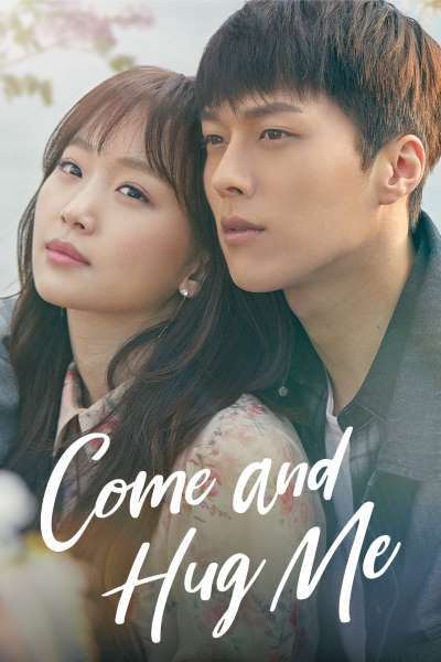 Download Come and Hug Me (Season 1) Hindi Dubbed 480p | 720p | 1080p WEB Series K-Drama Download Come and Hug Me (Season 1) Hindi Dubbed 480p | 720p | 1080p WEB Series K-Drama