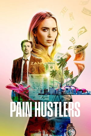 Download Pain Hustlers (2023) {Hindi-English} NF Web-DL 480p | 720p | 1080p