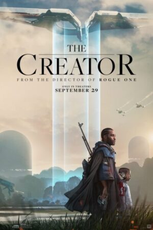 Download The Creator (2023) Web-DL {Hindi (Studio-DUB)-English} 480p & 720p & 1080p
