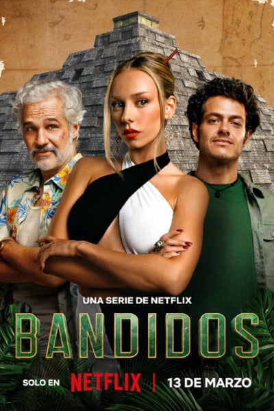 Download Bandidos (Season 1-2) WEB-DL Dual Audio (Hindi-English) 480p, 720p Esub NetFlix Web Series