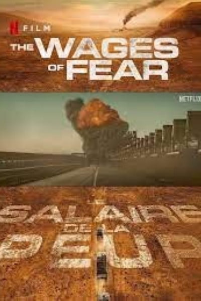 Download The Wages of Fear (2024) WEB-DL {Hindi-English-French} 480p | 720p | 1080p ESub