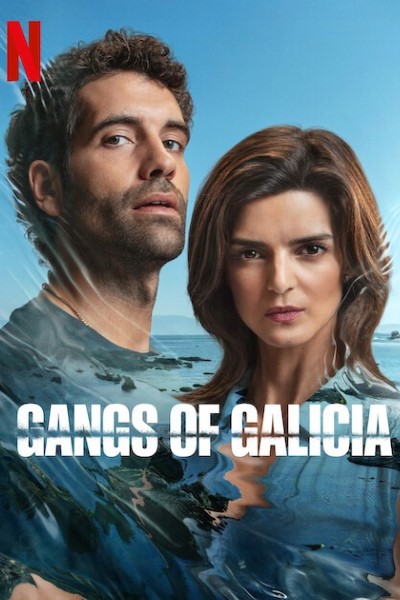 Download Gangs of Galicia (Season 1) WEB-DL {Hindi-English-Spanish} 480p | 720p | 1080p ESub NetFlix Series Download Gangs of Galicia (Season 1) WEB-DL {Hindi-English-Spanish} 480p | 720p | 1080p ESub NetFlix Series
