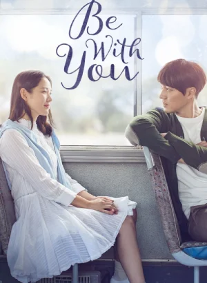 Download Be with You (2018) BluRay Dual Audio {Hindi-Korean} 480p | 720p | 1080p Esub
