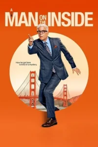 Download A Man on the Inside (Season 1) WEB-DL Dual Audio {Hindi-English} 480p | 720p Esub, NetFlix Original WEB Series