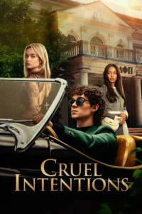 Download Cruel Intentions (Season 1) WEB-DL Dual Audio {Hindi-English} 480p | 720p Esub, Amazon Original WEB Series Download Cruel Intentions (Season 1) WEB-DL Dual Audio {Hindi-English} 480p | 720p Esub, Amazon Original WEB Series