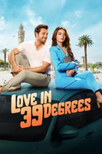 Download Love In 39 Degrees (2024) WEB-DL Dual Audio {Hindi-English} 480p, 720p | 1080p Esub Download Love In 39 Degrees (2024) WEB-DL Dual Audio {Hindi-English} 480p, 720p | 1080p Esub