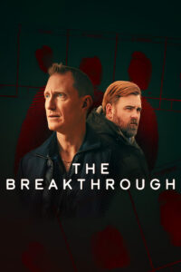 Download The Breakthrough (Season 1) WEB-DL Dual Audio (Hindi-English) 480p 720p ESub [Netflix Web Series] All Episodes