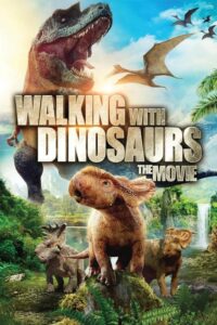 Download Walking With Dinosaurs (2013) BluRay Dual Audio (Hindi-English) 480p, 720p Esub Download Walking With Dinosaurs (2013) BluRay Dual Audio (Hindi-English) 480p, 720p Esub