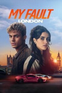 Download My Fault: London (2025) WEB-DL Dual Audio {Hindi-English} 480p, 720p | 1080p ESub Download My Fault: London (2025) WEB-DL Dual Audio {Hindi-English} 480p, 720p | 1080p ESub