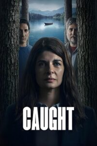 Download Caught (Season 1) WEB-DL Dual Audio {Hindi-English} 720p | 1080p ESub WEB Series Download Caught (Season 1) WEB-DL Dual Audio {Hindi-English} 720p | 1080p ESub WEB Series