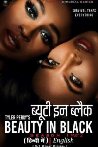 Download Beauty in Black (Season 1) WEB-DL Dual Audio {Hindi-English} 720p | 1080p ESub NetFlix Original WEB Series Download Beauty in Black (Season 1) WEB-DL Dual Audio {Hindi-English} 720p | 1080p ESub NetFlix Original WEB Series