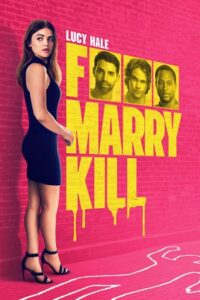 Download F*** Marry Kill (2024) WEB-DL Dual Audio {Hindi-English} 480p, 720p | 1080p ESub Download F*** Marry Kill (2024) WEB-DL Dual Audio {Hindi-English} 480p, 720p | 1080p ESub