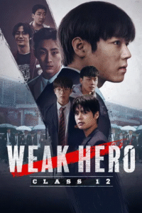 Download Weak Hero Class 1 & 2 (Season 1-2) WEB-DL Multi Audio {Hindi-English-Korean} 720p | 1080p ESub Netflix Web Series Download Weak Hero Class 1 & 2 (Season 1-2) WEB-DL Multi Audio {Hindi-English-Korean} 720p | 1080p ESub Netflix Web Series