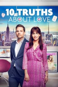Download 10 Truths About Love (2022) BluRay Dual Audio {Hindi-English} 480p, 720p | 1080p ESub Download 10 Truths About Love (2022) BluRay Dual Audio {Hindi-English} 480p, 720p | 1080p ESub