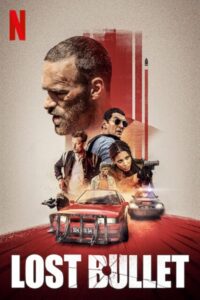 Download Lost Bullet (2020) WEB-DL Dual Audio {Hindi-English} 480p, 720p | 1080p ESub Download Lost Bullet (2020) WEB-DL Dual Audio {Hindi-English} 480p, 720p | 1080p ESub